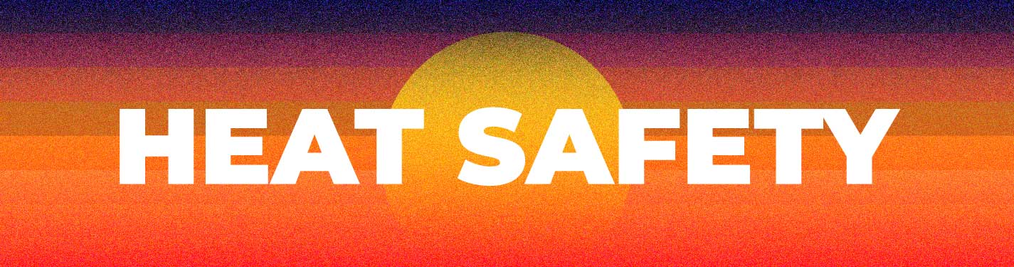 A gradient background from orange to purple and the words Heat Safety